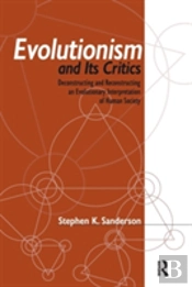Evolutionism And Its Critics