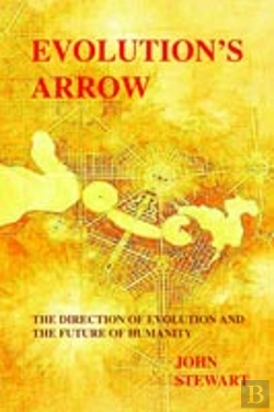 Bertrand.pt - Evolution'S Arrow:  The Direction Of Evolution And The Future Of Humanity