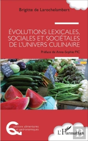 Évolutions Lexicales Sociales Et Sociétales De L'Univers Culinaire