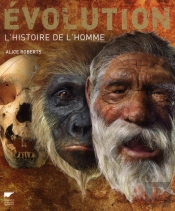 Evolutions. L'Histoire De L'Homme
