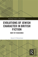 Evolutions Of Jewish Character In British Fiction