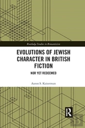 Evolutions Of Jewish Character In British Fiction