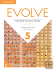 Evolve Level 5 Video Resource Book With Dvd