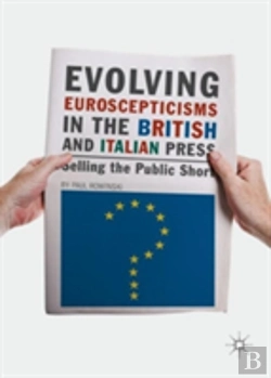 Bertrand.pt - Evolving Euroscepticisms In The British And Italian Press