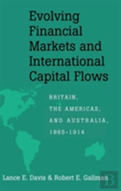 Evolving Financial Markets And International Capital Flows