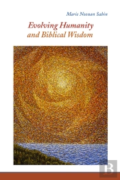 Evolving Humanity And Biblical Wisdom