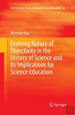 Bertrand.pt - Evolving Nature Of Objectivity In The History Of Science And Its Implications For Science Education