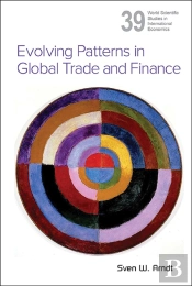 Evolving Patterns In Global Trade And Finance