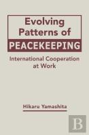 Evolving Patterns Of Peacekeeping