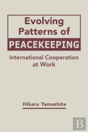 Evolving Patterns Of Peacekeeping