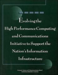 Evolving The High Performance Computing And Communications Initiative To Support The Nation'S Information Infrastructure