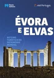 Évora e Elvas - Roteiro Turístico do Património Mundial