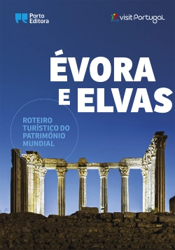 Bertrand.pt - Évora e Elvas - Roteiro Turístico do Património Mundial