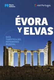 Évora y Elvas - Guía Turística del Patrimonio Mundial