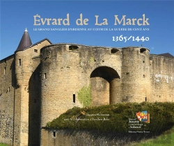 Bertrand.pt - Evrard De La Marck : Le Sanglier D'Ardenne Au Cœur De La Guerre De Cent Ans