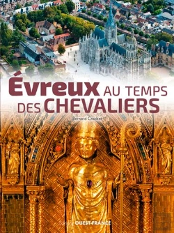 Bertrand.pt - Evreux Au Temps Des Chevaliers