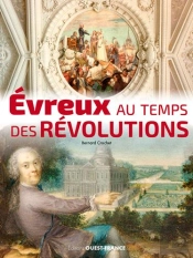 Evreux De La Révolution À La 3e République