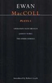 Ewan Maccoll Plays 1