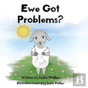 Ewe Got Problems?