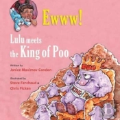 Ewww! Lulu Meets The King Of Poo