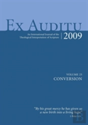Ex Auditu, Volume 25: Conversion