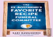 Ex-Boyfriend'S Favorite Recipe Funeral Committee