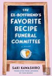 Ex-Boyfriend'S Favorite Recipe Funeral Committee