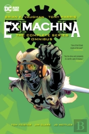 Ex Machina: The Complete Series Omnibus
