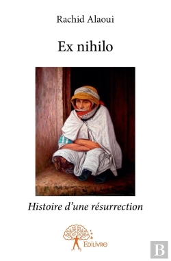 Bertrand.pt - Ex Nihilo ; Histoire D'Une Résurrection