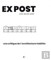Ex Post : Une Critique De L'Architecture Habitée
