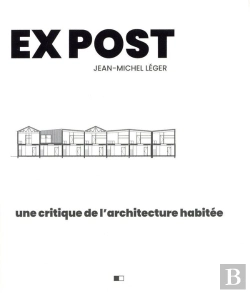Bertrand.pt - Ex Post : Une Critique De L'Architecture Habitée