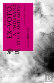 Ex-Voto, A Thousand Steps And More