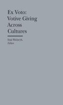 Ex Voto Â€“ Votive Giving Across Cultures