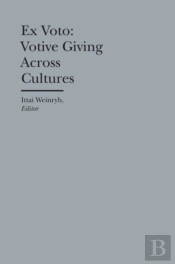 Ex Voto Â€“ Votive Giving Across Cultures
