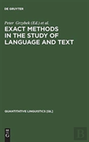 Exact Methods In The Study Of Language And Text