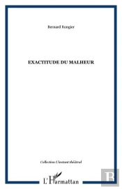 Exactitude Du Malheur