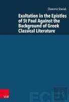 Exaltation In The Epistles Of St Paul Against The Background Of Greek Classical Literature