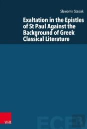 Exaltation In The Epistles Of St Paul Against The Background Of Greek Classical Literature