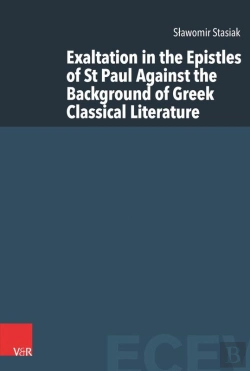 Bertrand.pt - Exaltation In The Epistles Of St Paul Against The Background Of Greek Classical Literature