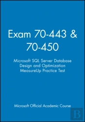 Exam 70-443 & 70-450 Microsoft Sql Server Database Design And Optimization Measureup Practice Test