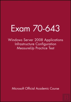 Bertrand.pt - Exam 70-643 Windows Server 2008 Applications Infrastructure Configuration Measureup Practice Test