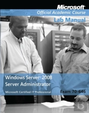 Exam 70-646 Windows Server 2008 Administrator Lab Manual