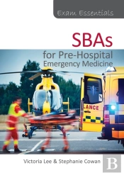 Exam Essentials: Sbas For Pre-Hospital Emergency Medicine