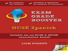 Exam Grade Booster: Gcse Spanish