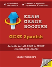 Exam Grade Booster: Gcse Spanish
