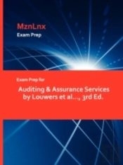 Exam Prep For Auditing & Assurance Services By Louwers Et Al..., 3rd Ed.