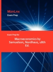 Exam Prep For Macroeconomics By Samuelson, Nordhaus, 18th Ed.