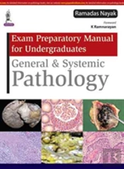 Exam Preparatory Manual For Undergraduates General & Systemic Pathology