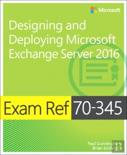 Bertrand.pt - Exam Ref 70-345 Designing And Deploying Microsoft Exchange Server 2016
