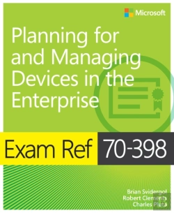 Bertrand.pt - Exam Ref 70-398 Planning For And Managing Devices In The Enterprise